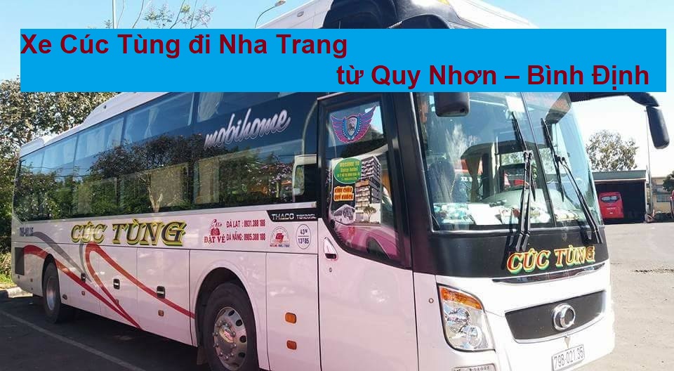 Xe Cúc Tùng đi Nha Trang từ Quy Nhơn – Bình Định - Top vận tải