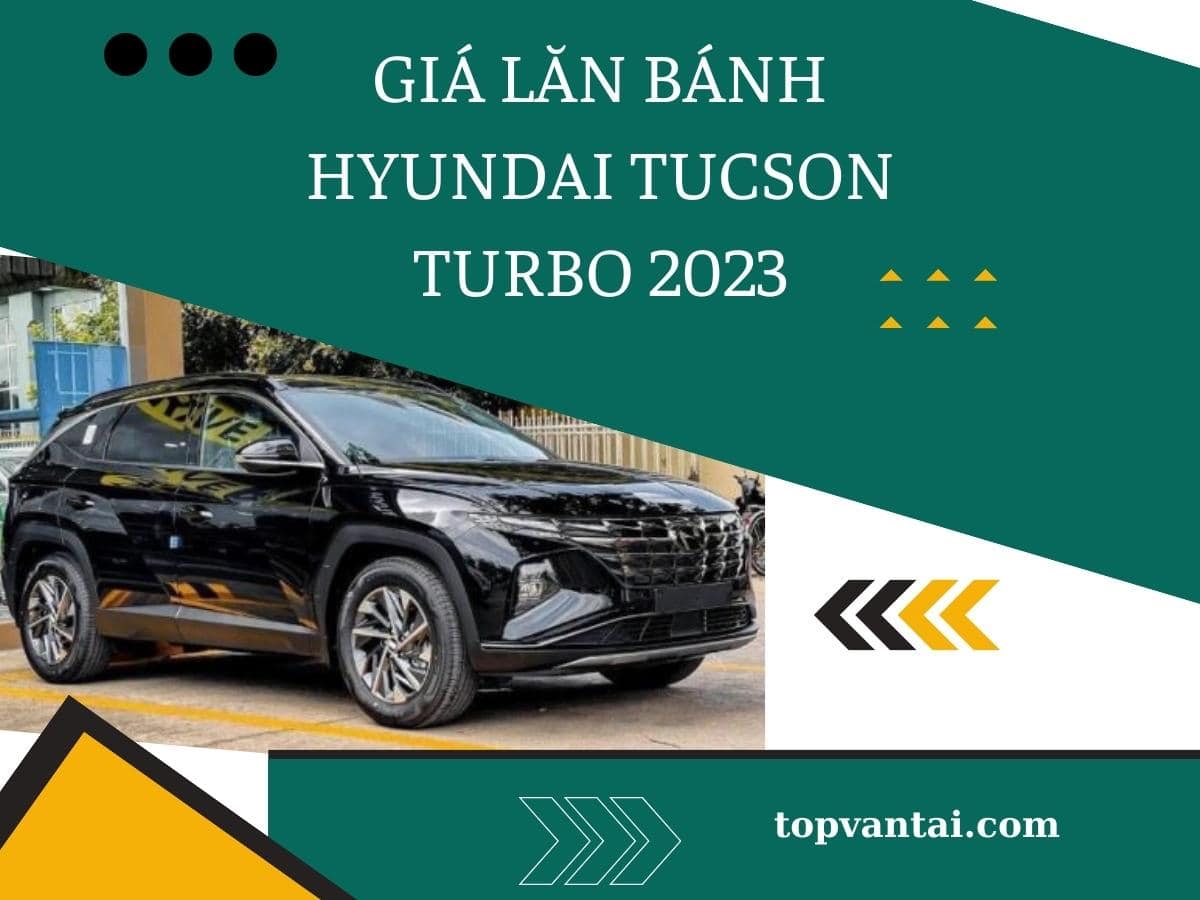 Giá lăn bánh Hyundai Tucson Turbo 2023