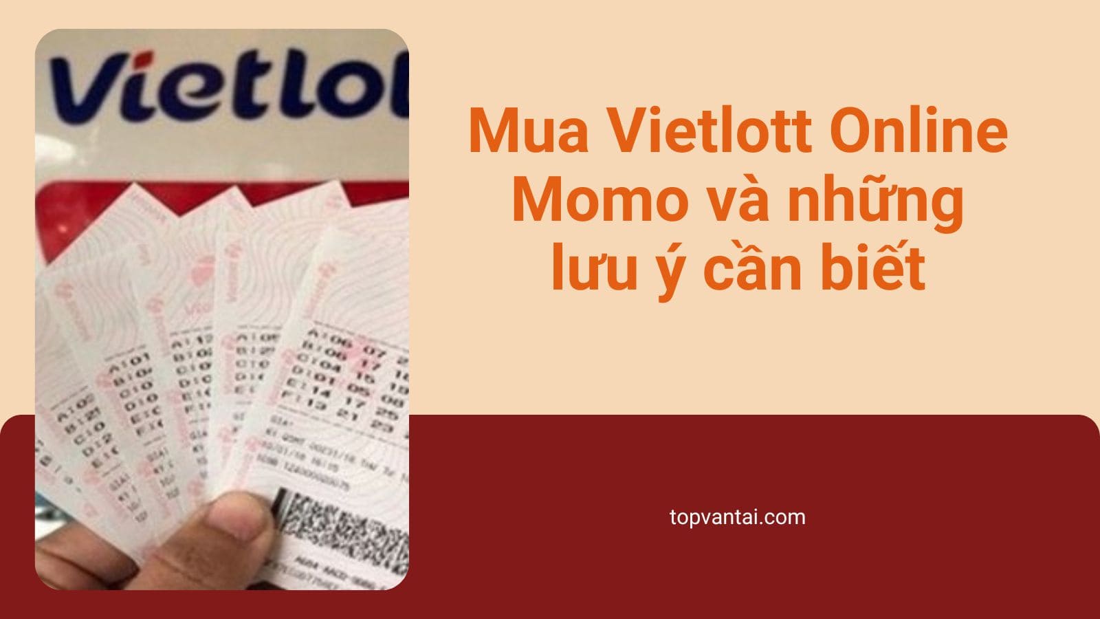 Mua Vietlott Online Momo và những lưu ý cần biết